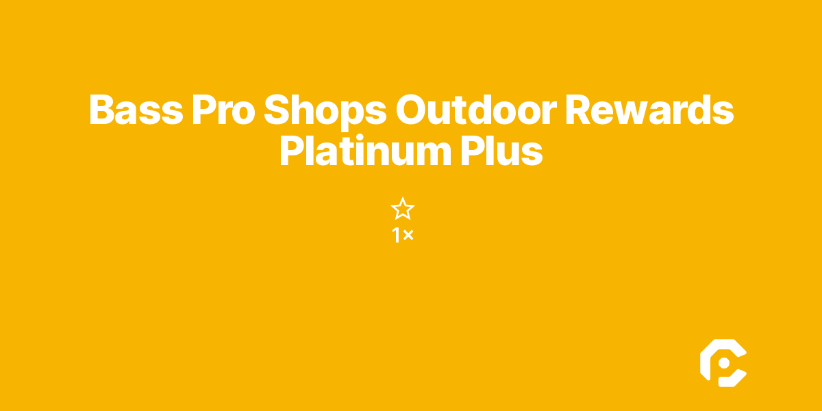 Bass Pro Shops Outdoor Rewards Platinum Plus
