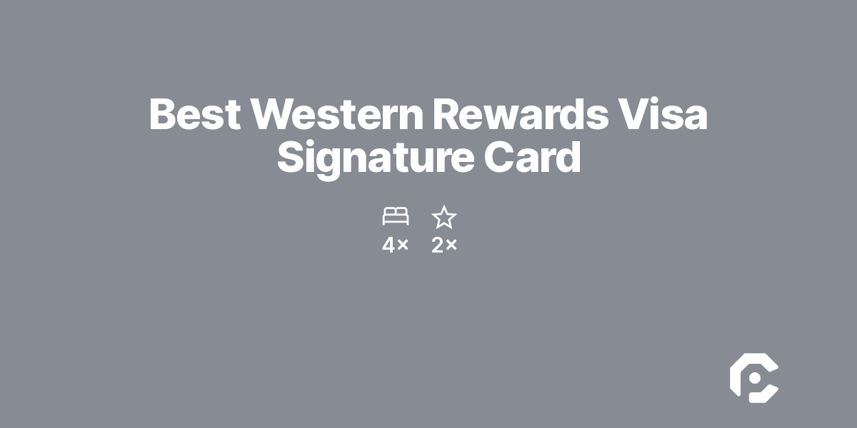 Best Western Rewards Visa Signature Card