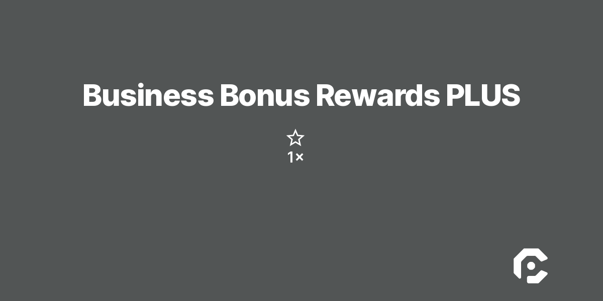 Business Bonus Rewards PLUS