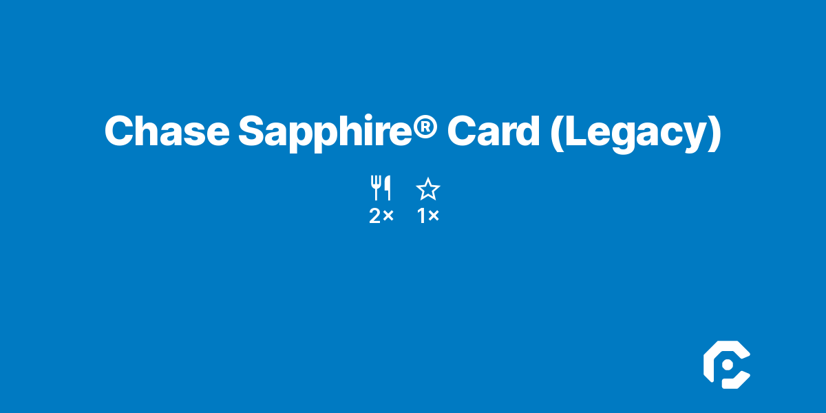 Chase Sapphire® Card (Legacy)