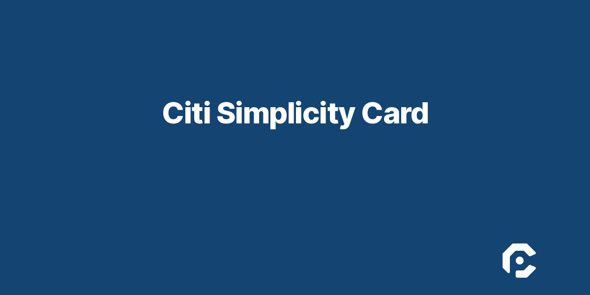 Citi Simplicity Card