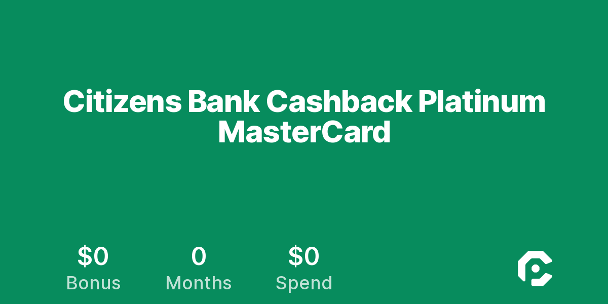 Citizens Bank  Cashback Platinum MasterCard