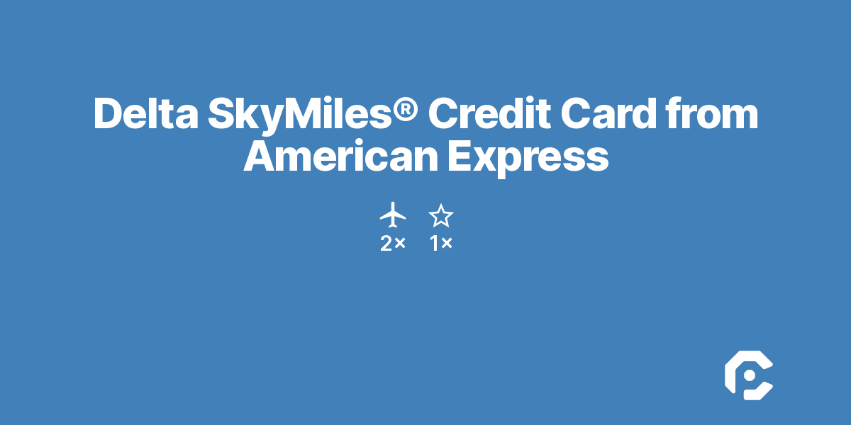 Delta SkyMiles® Credit Card from American Express | CardPointers