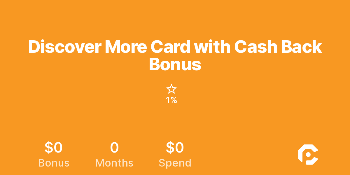 Discover More Card with Cash Back Bonus