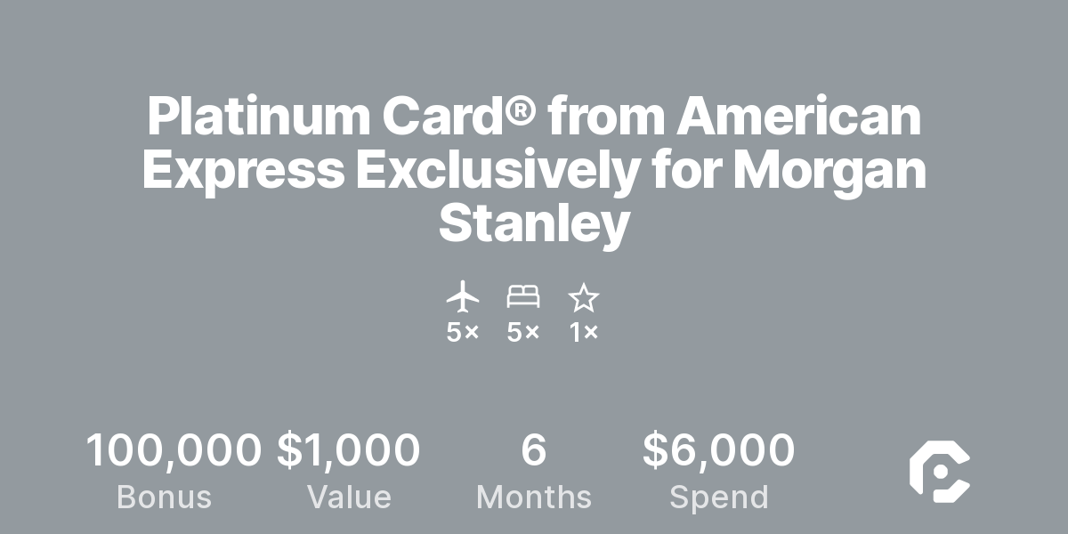 Platinum Card® from American Express Exclusively for Morgan Stanley