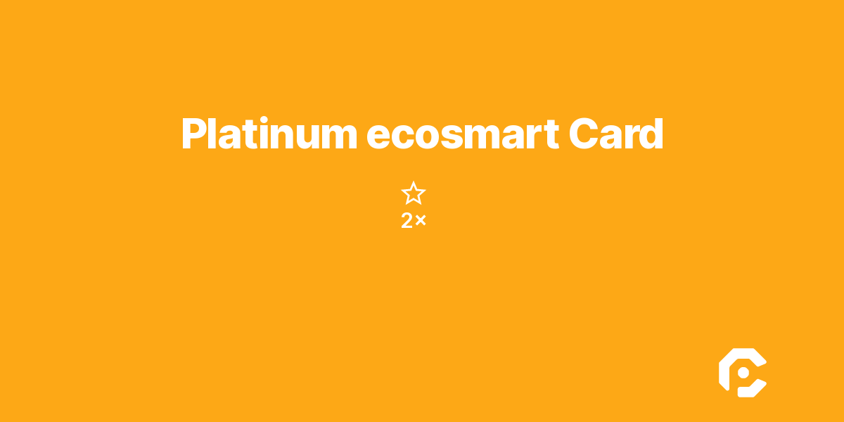 Platinum ecosmart Card