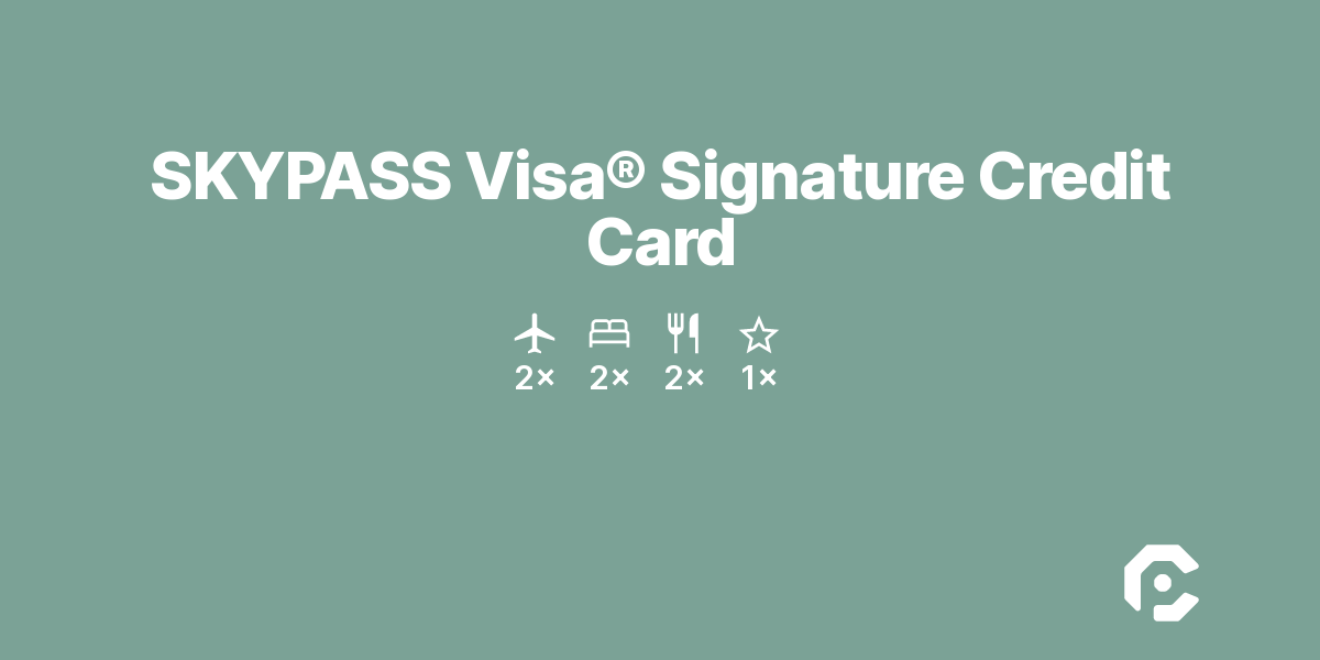 SKYPASS Visa® Signature Credit Card