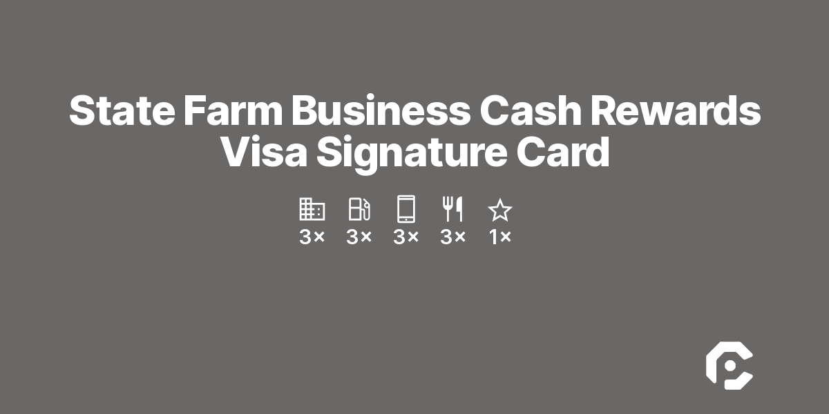State Farm Business Cash Rewards Visa Signature Card