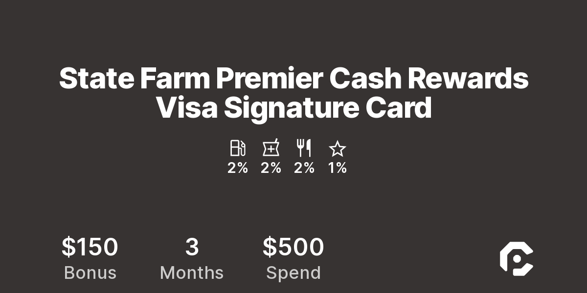 State Farm Premier Cash Rewards Visa Signature Card