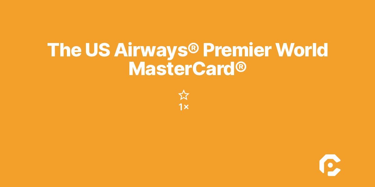 The US Airways® Premier World MasterCard®