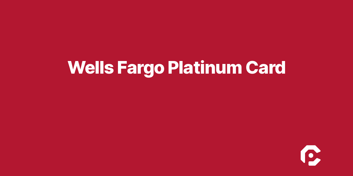 Wells Fargo Platinum Card