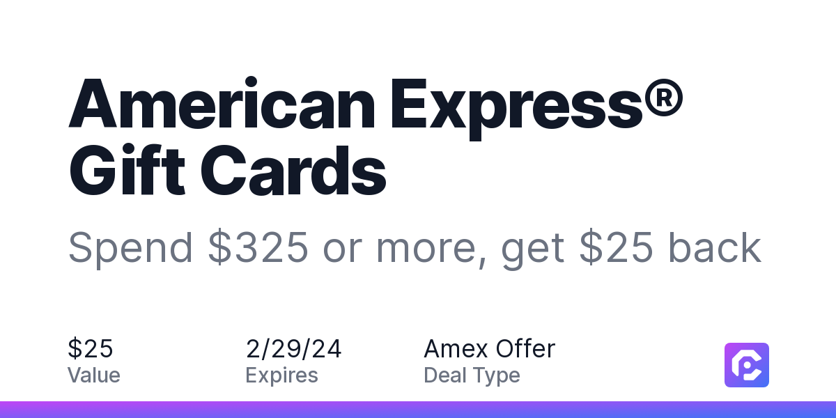 American Express® Gift Cards: Spend $325 or more, get $25 back |  CardPointers