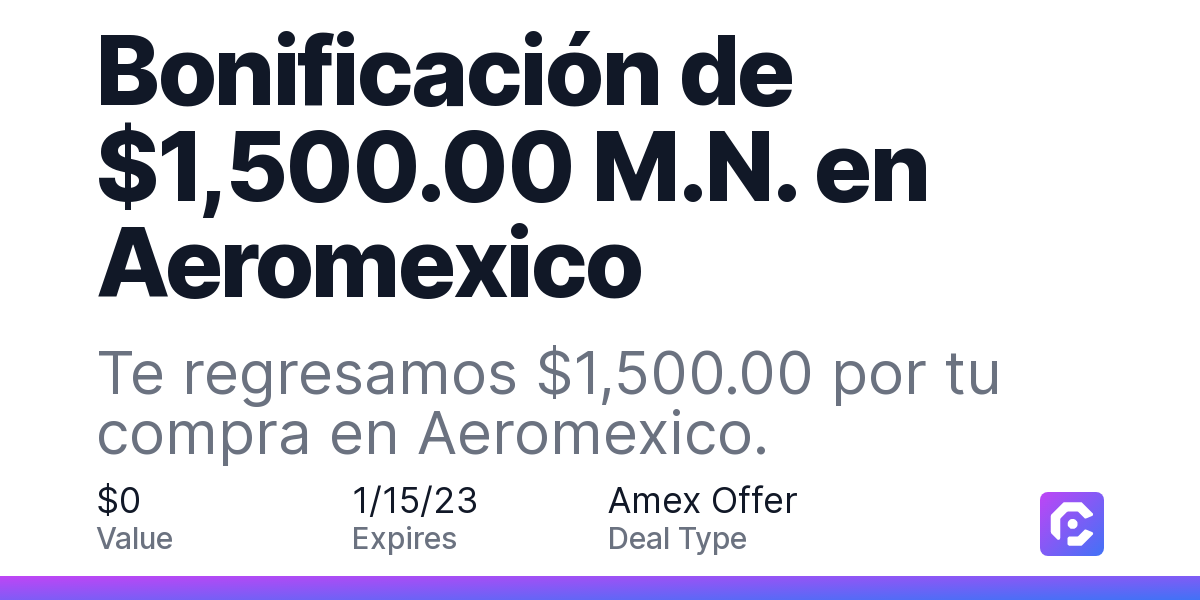 Bonificación de $1, . en Aeromexico: Te regresamos $1, por  tu compra en Aeromexico. | CardPointers