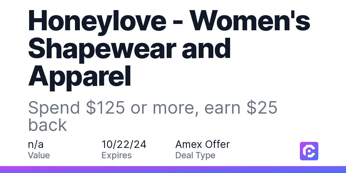 Honeylove Women's Shapewear and Apparel Spend 125 or more, earn 25