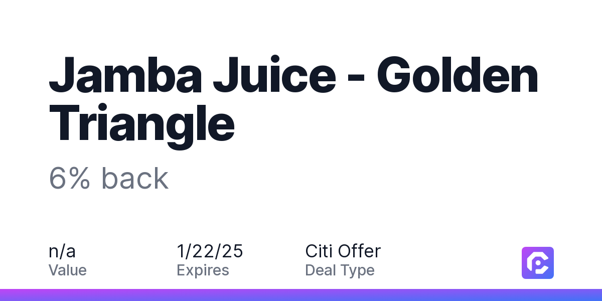 Jamba Juice - Golden Triangle: 6% Back 