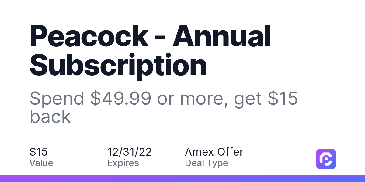 Peacock Annual Subscription Spend 49.99 or more, get 15 back
