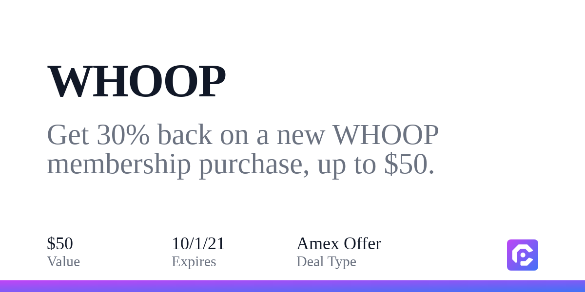 WHOOP: Get 30% back on a new WHOOP membership purchase, up to $50.