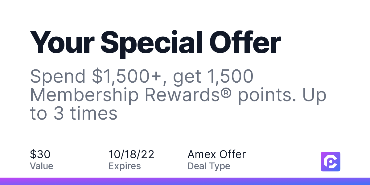Your Special Offer: Spend $1,500+, get 1,500 Membership Rewards